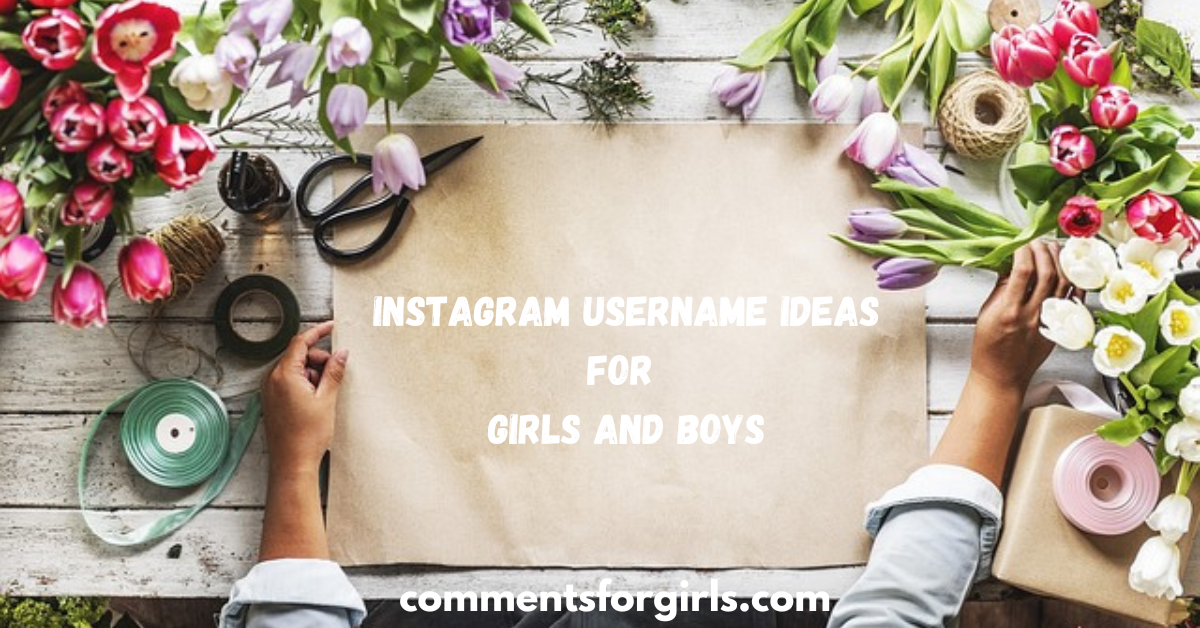 Instagram Username Ideas for Girls and Boys