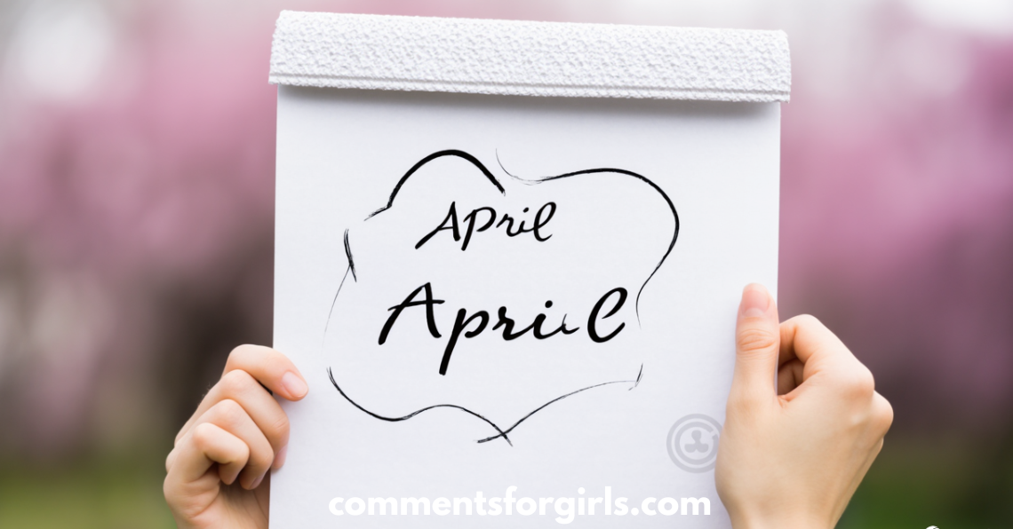 100+ Positive And Inspiring April Quotes and Messages