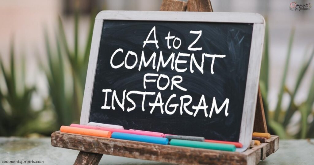 A to Z Comment For Instagram