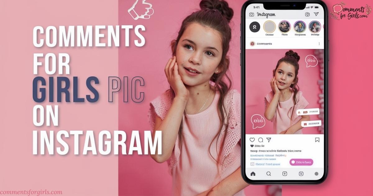 Best Comments For Girls Pic On Instagram