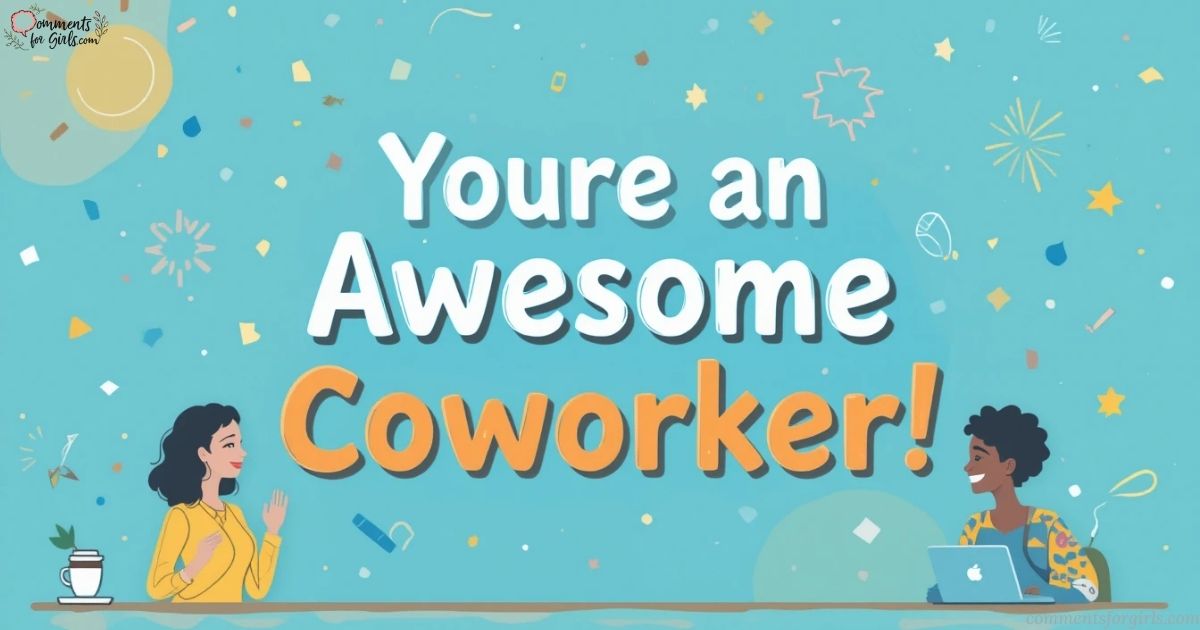Valentine Messages for Coworkers