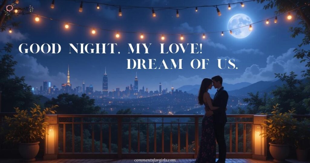 Romantic Good Night Message for Someone Special